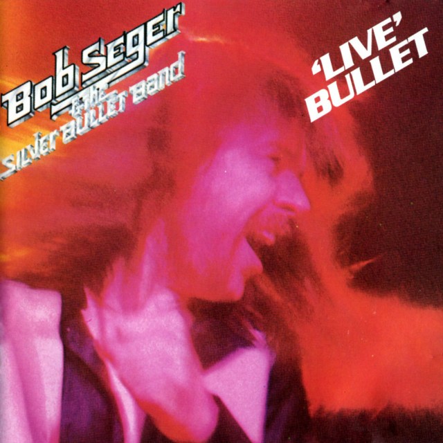 Live Bullet de Bob Seger