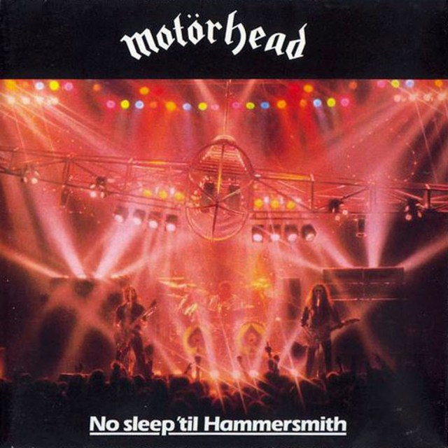 Motorhead - No Sleep 'till Hammersmith